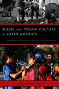Music and Youth Culture in Latin America