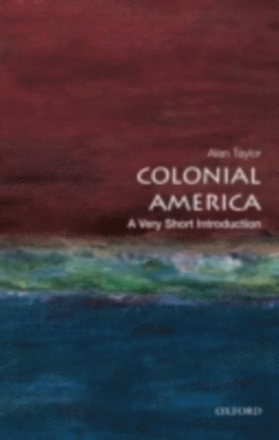 Alan Taylor - Colonial America, E-bok