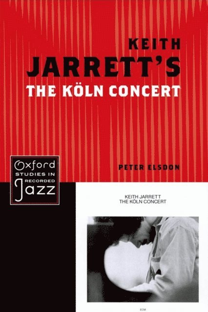 Peter Elsdon - Keith Jarrett's The Koln Concert, E-bok