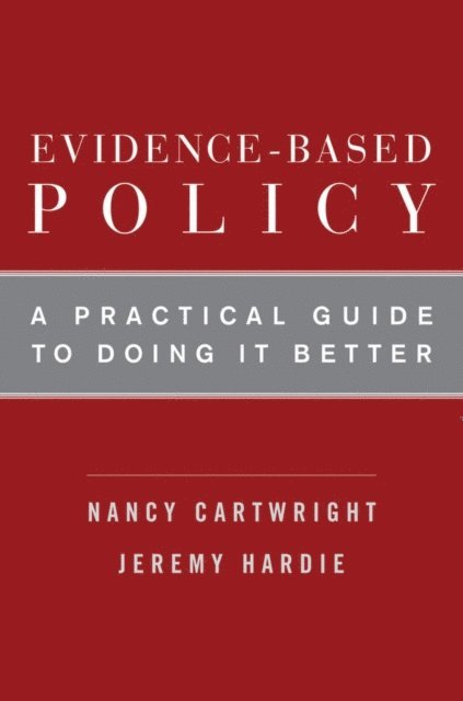 Jeremy Hardie, Nancy Cartwright - Evidence-Based Policy, E-bok