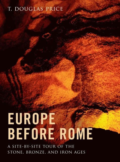 T. Douglas Price - Europe before Rome, E-bok