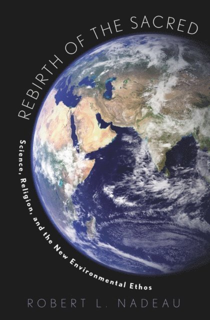 Robert Nadeau - Rebirth of the Sacred, E-bok