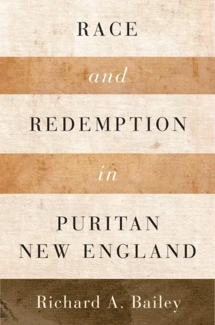 Richard A. Bailey - Race and Redemption in Puritan New England, E-bok. Tillgänglighet: Lägg i varukorg