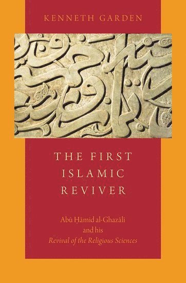 Kenneth Garden - The First Islamic Reviver, Inbunden. Tillgänglighet: Lägg i varukorg