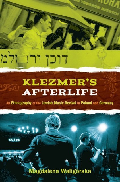 Magdalena Waligorska - Klezmer's Afterlife, E-bok