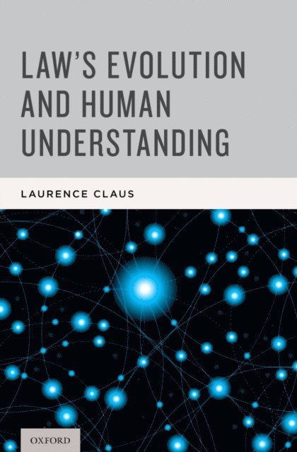 Laurence Claus - Law's Evolution and Human Understanding, E-bok. Tillgänglighet: Lägg i varukorg