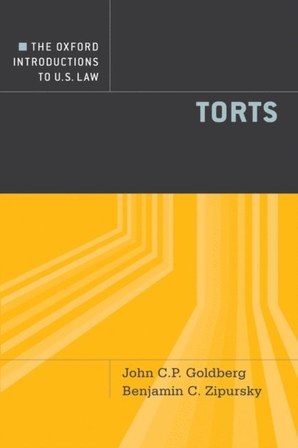 Benjamin C. Zipursky, John C.P. Goldberg - Oxford Introductions to U.S. Law, E-bok