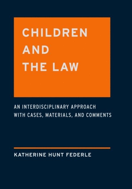 Katherine Hunt Federle - Children and the Law, E-bok. Tillgänglighet: Lägg i varukorg