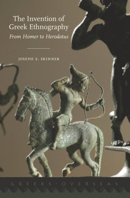 Joseph E. Skinner - Invention of Greek Ethnography, E-bok