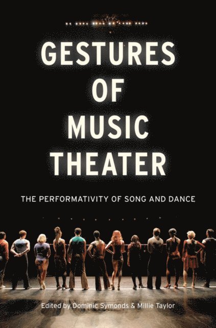 Millie Taylor, Dominic Symonds - Gestures of Music Theater, E-bok