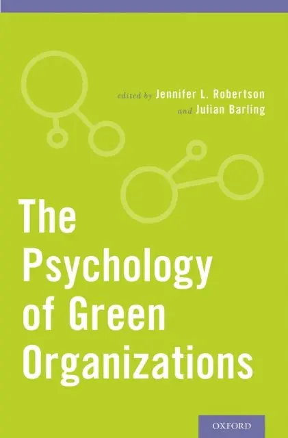 Julian Barling PhD, Jennifer L. Robertson PhD - Psychology of Green Organizations, E-bok. Tillgänglighet: Lägg i varukorg