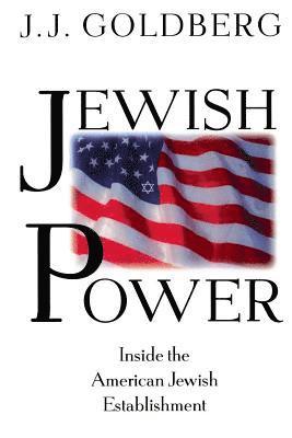 J. Goldberg - Jewish Power, Häftad