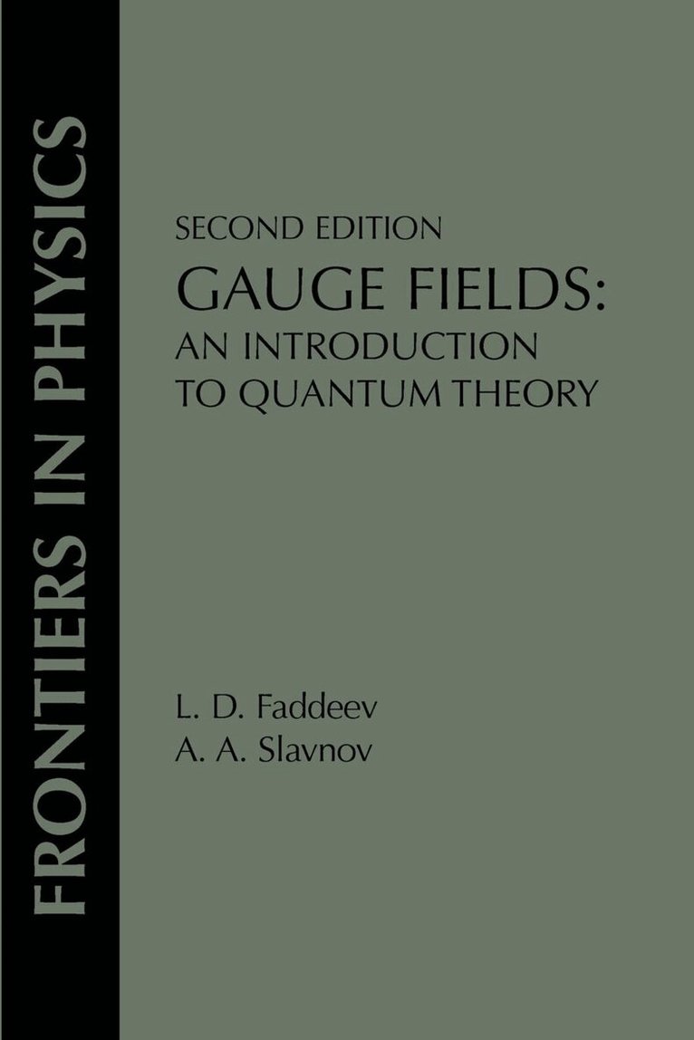 L. D. Faddeev - Gauge Fields, Häftad. Tillgänglighet: Lägg i varukorg