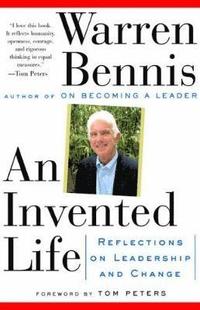 An Invented Life: Reflections on Leadership and Change