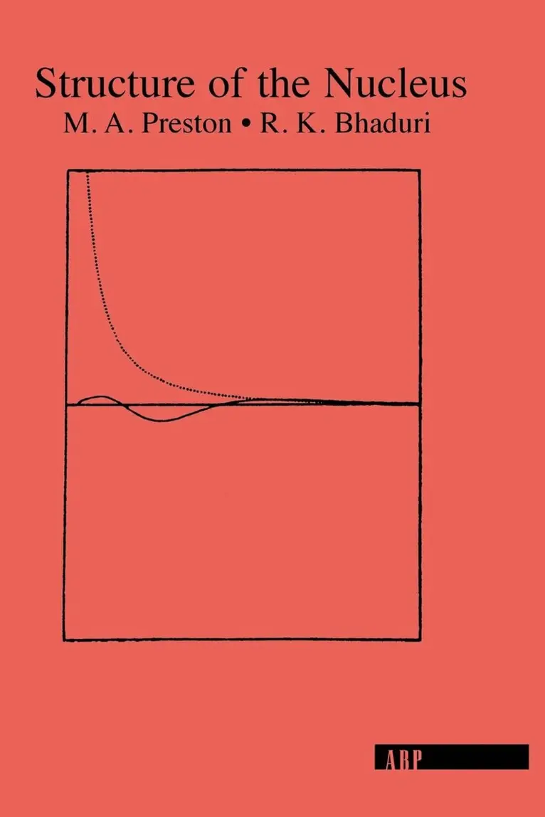 M. A. Preston, R. K. Bhaduri - Structure Of The Nucleus, Häftad. Tillgänglighet: Lägg i varukorg