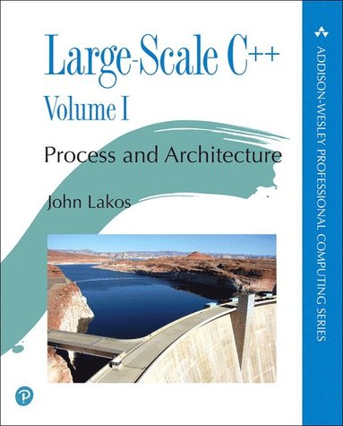 Large-Scale C++ by John Debbie Lafferty, John Lakos, John Fuller