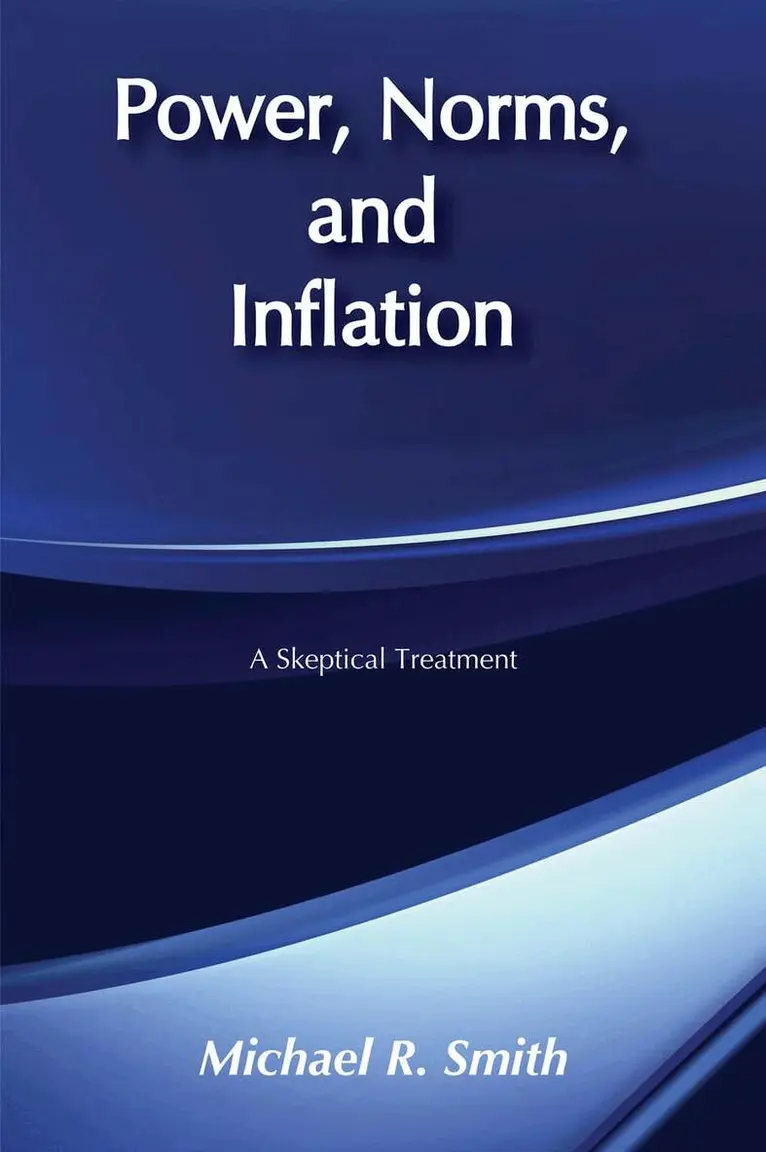 Michael R. Smith - Power, Norms, and Inflation, Häftad. Tillgänglighet: Lägg i varukorg