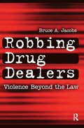 Robbing Drug Dealers