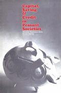Capital, Saving and Credit in Peasant Societies