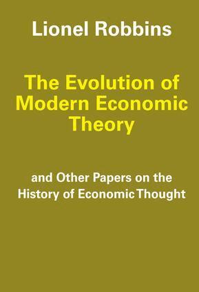 Lionel Robbins - Evolution of Modern Economic Theory, Häftad