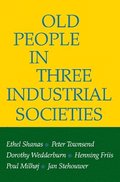 Old People in Three Industrial Societies