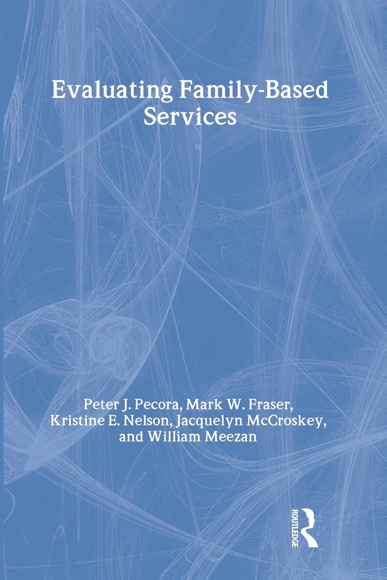 Jacquelyn McCroskey, Peter J. Pecora - Evaluating Family-Based Services, Inbunden