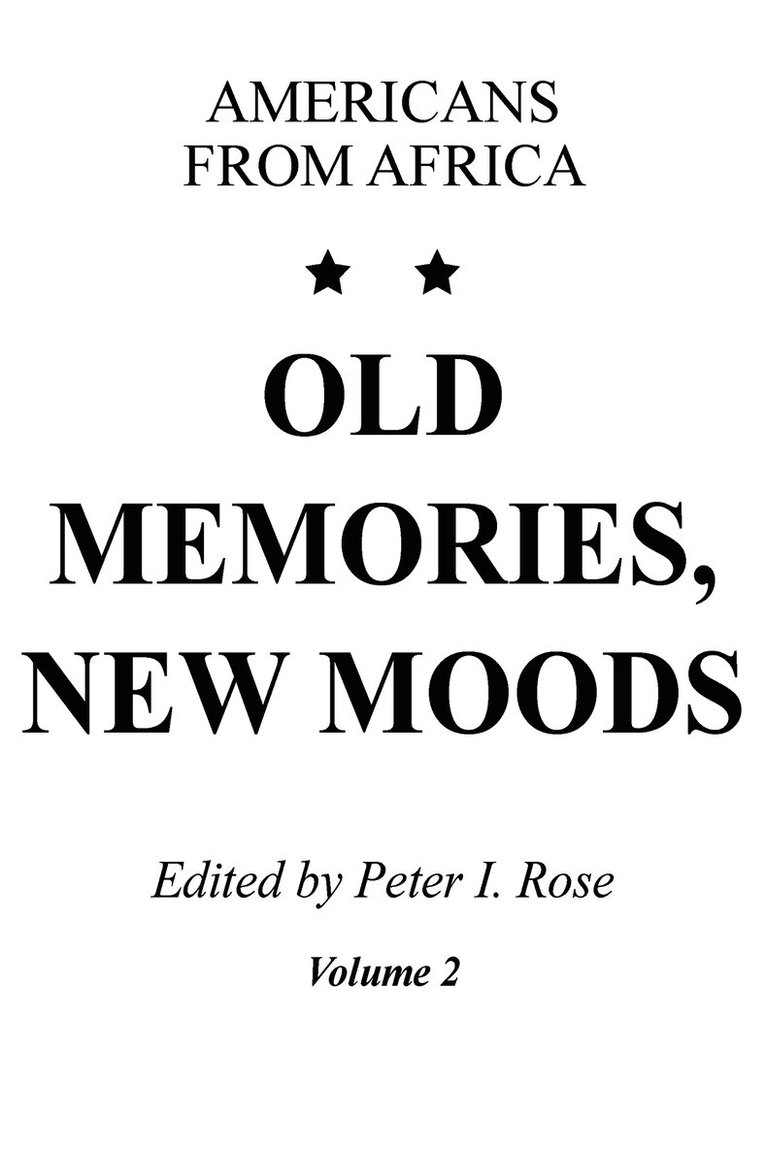 Peter I. Rose - Old Memories, New Moods, Häftad