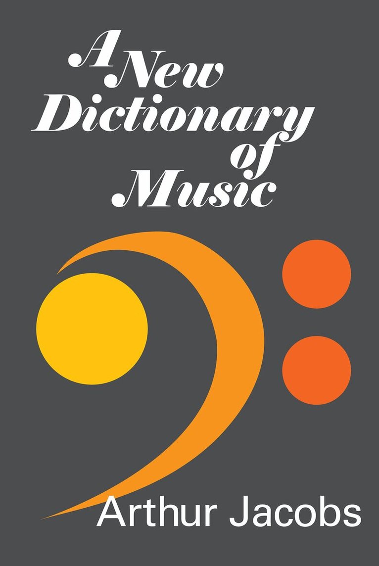 Arthur Jacobs, Arthur Jacobs - New Dictionary of Music, Häftad