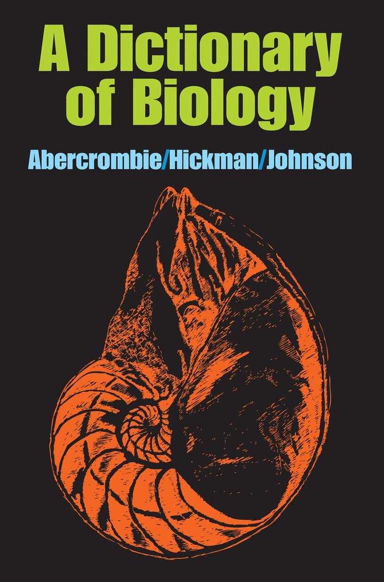 M. Abercrombie, C.J. Hickman, M.L Johnson - Dictionary of Biology, Häftad