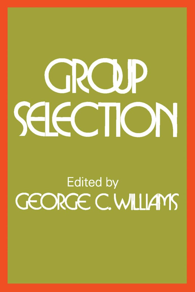 George C. Williams - Group Selection, Häftad. Tillgänglighet: Lägg i varukorg