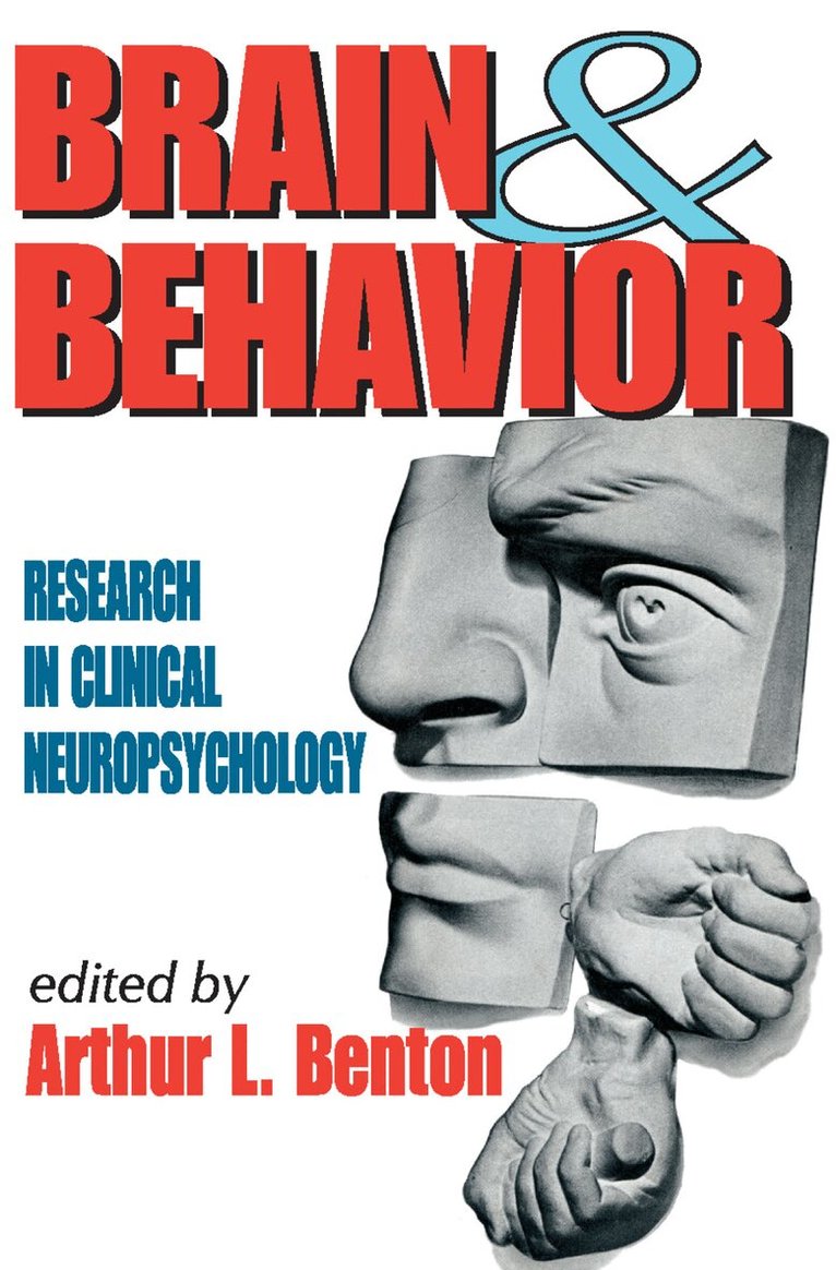 Michael Peter Smith, Arthur L. Benton - Brain and Behavior, Häftad