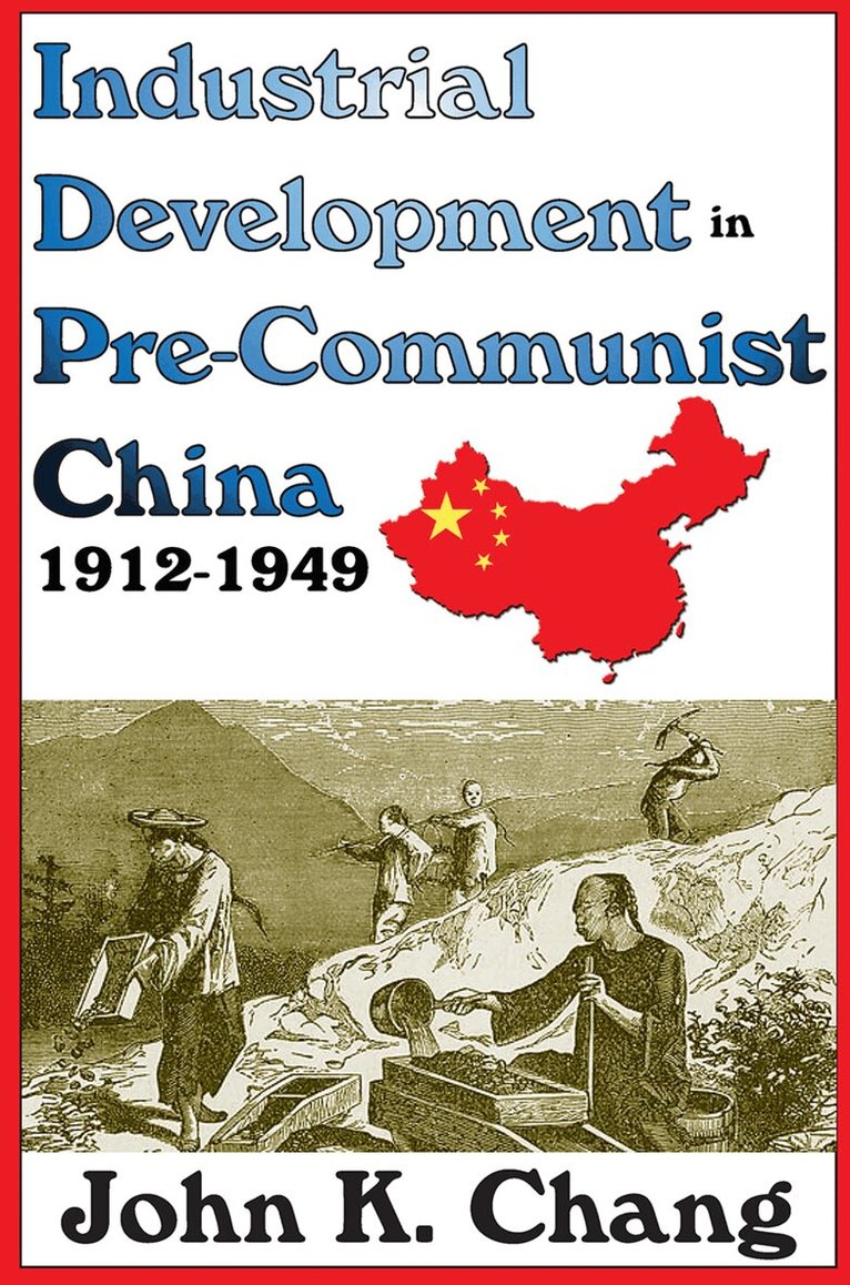 Sybil B. G. Eysenck - Industrial Development in Pre-Communist China, Häftad