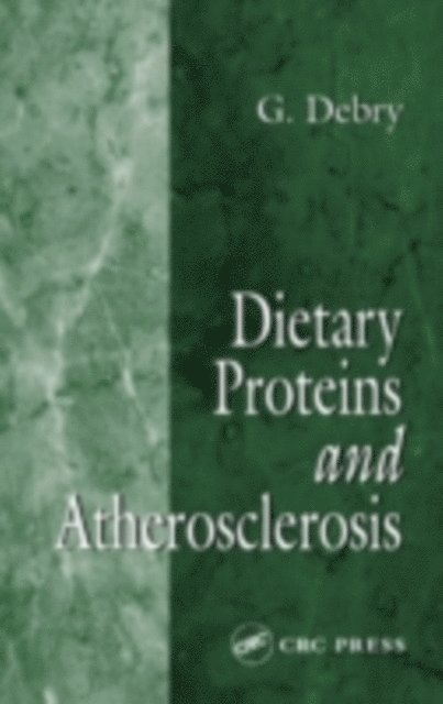 G. Debry - Dietary Proteins and Atherosclerosis, E-bok
