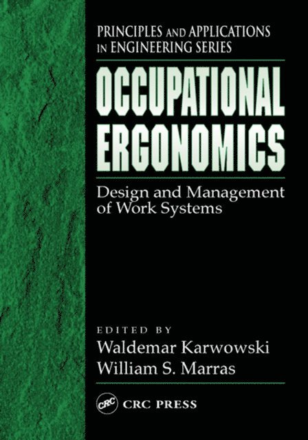 William S. Marras, Waldemar Karwowski - Occupational Ergonomics, E-bok