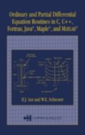 Ordinary and Partial Differential Equation Routines in C, C++, Fortran, Java, Maple, and MATLAB