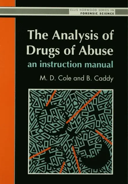 M D Cole - Analysis Of Drugs Of Abuse: An Instruction Manual, E-bok. Tillgänglighet: Lägg i varukorg