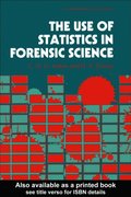 Use Of Statistics In Forensic Science