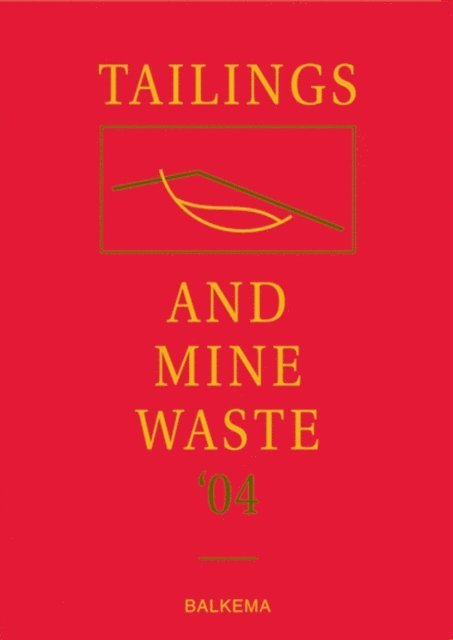 Linda Hinshaw - Tailings and Mine Waste '04, E-bok