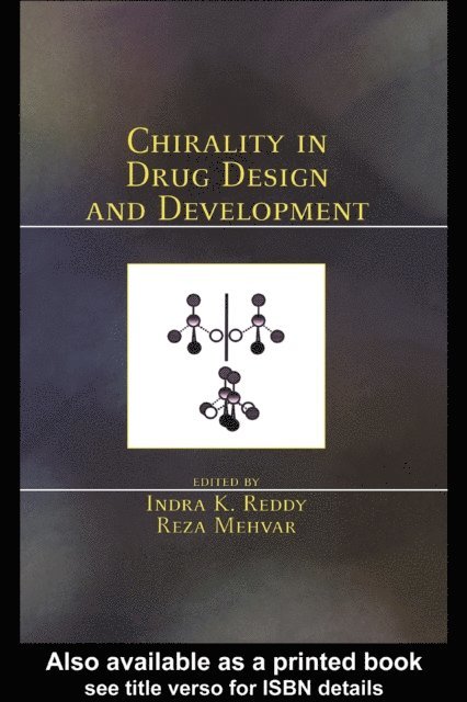 Reza Mehvar, Indra K. Reddy - Chirality in Drug Design and Development, E-bok