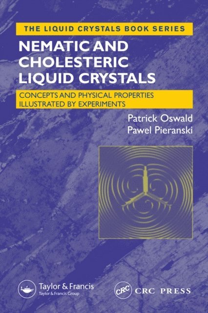 Pawel Pieranski, Patrick Oswald - Nematic and Cholesteric Liquid Crystals, E-bok