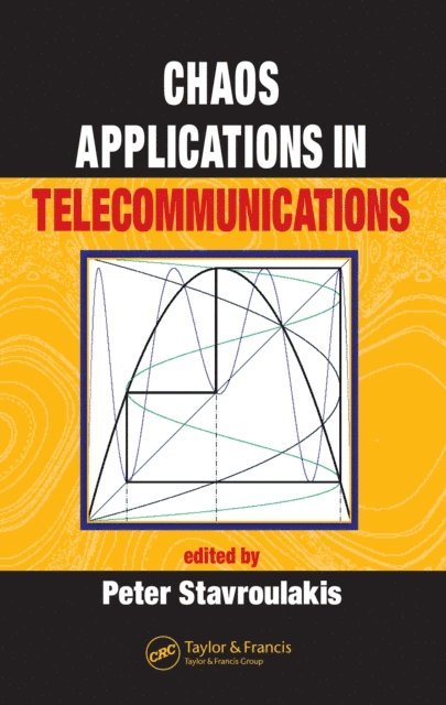 Peter Stavroulakis - Chaos Applications in Telecommunications, E-bok