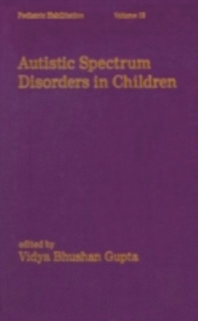 Vidya Bhushan Gupta - Autistic Spectrum Disorders in Children, E-bok. Tillgänglighet: Lägg i varukorg