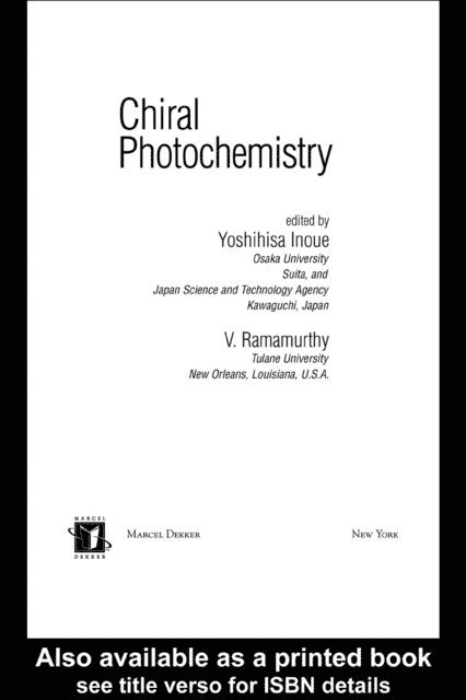V. Ramamurthy, Yoshihisa Inoue - Chiral Photochemistry, E-bok