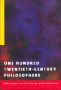One Hundred Twentieth-Century Philosophers