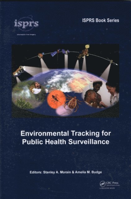 Amelia Budge, Stanley A. Morain - Environmental Tracking for Public Health Surveillance, E-bok
