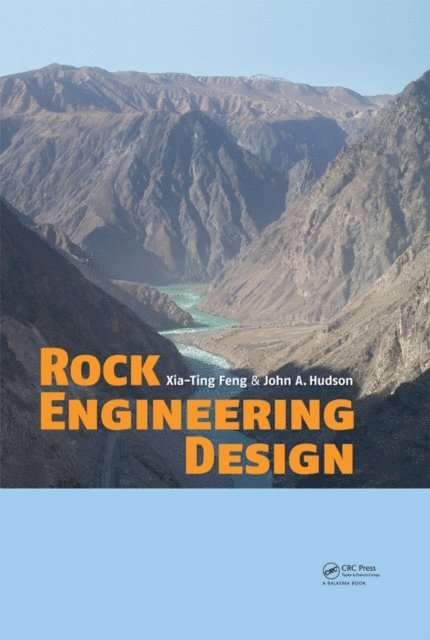 John A. Hudson, Xia-Ting Feng - Rock Engineering Design, E-bok