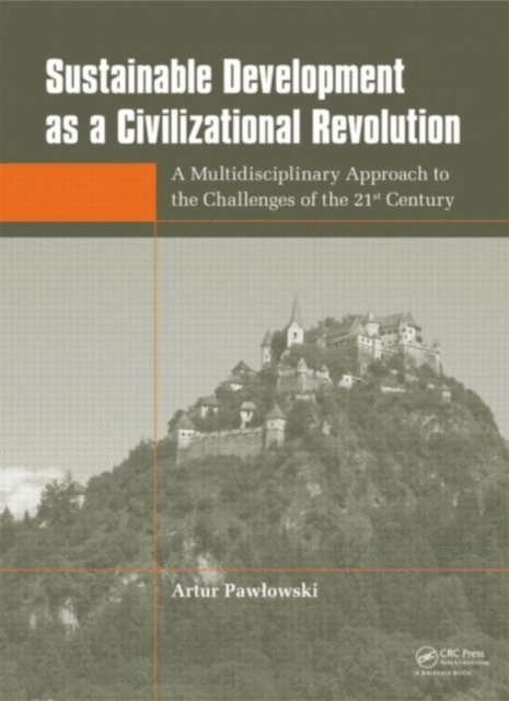 Artur Pawlowski - Sustainable Development as a Civilizational Revolution, E-bok