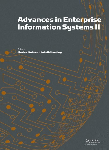 Sohail Chaudhry, Charles Moller - Advances in Enterprise Information Systems II, E-bok
