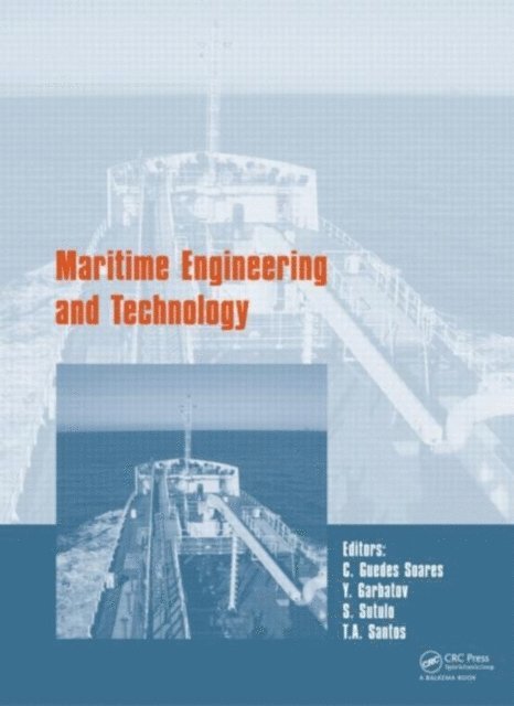 T.A. Santos, S. Sutulo, Y. Garbatov, Carlos Guedes Soares - Maritime Engineering and Technology, E-bok