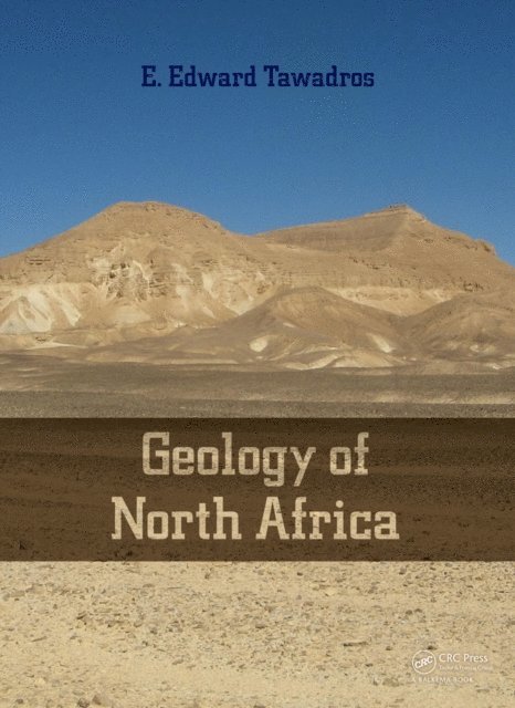 Edward Tawadros - Geology of North Africa, E-bok